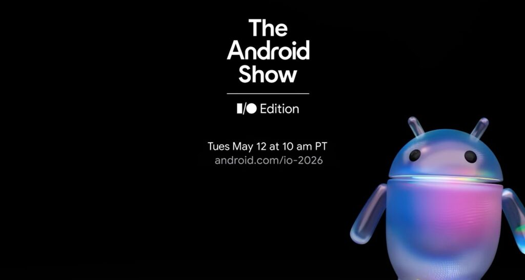I/O Edition 2026 anuncia novidades para o sistema operacional — Foto: Reprodução/Android